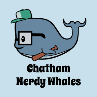 Chatham Nerdy Whales - Minorest League Baseball T-Shirt