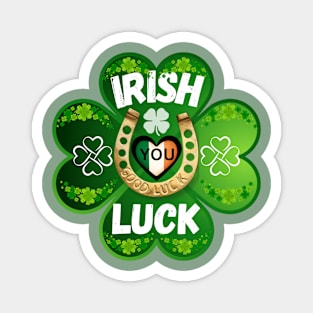 Holiday St. Patrick's Day "Irish you Luck" green clover leaf Magnet