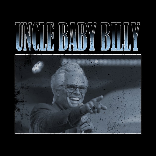 uncle baby billy by Bread Barcc