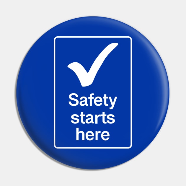 Safety starts here Pin by rheyes