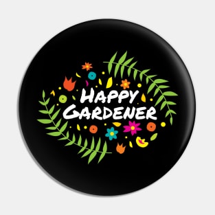 Gardening Fashion: Colorful Happy Gardener Floral Design Pin