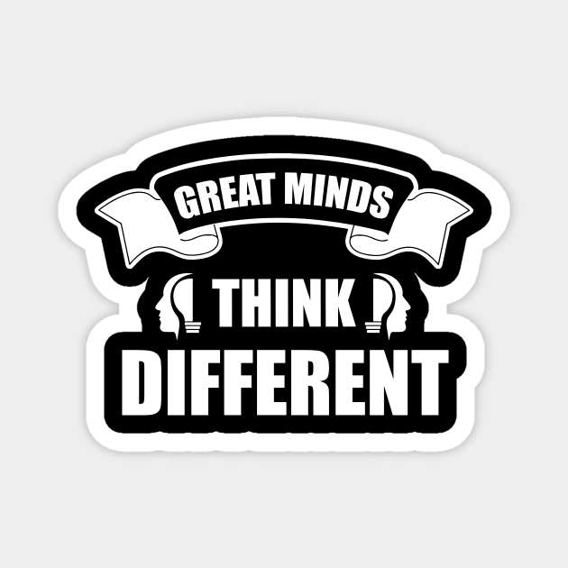 Great Minds Think Different Magnet by Lasso Print