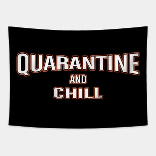 Quarantine And Chill Tapestry