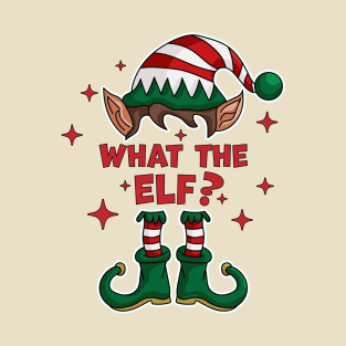 What The Elf ? - Family Matching Group Christmas Funny Xmas T-Shirt