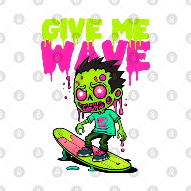 Give Me Wave by Asu Tropis