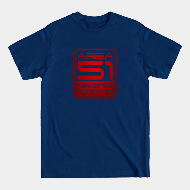 Disover Area 51 Reverse Engineering - Area 51 - T-Shirt