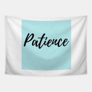 Patience - Blue Background Powerful Affirmation Tapestry