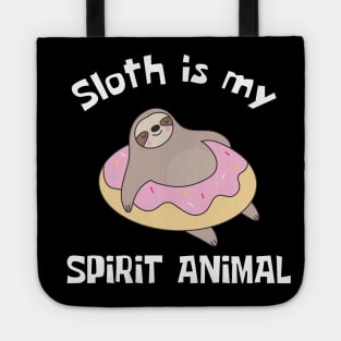 Sloth Is My Spirit Animal Funny Tote