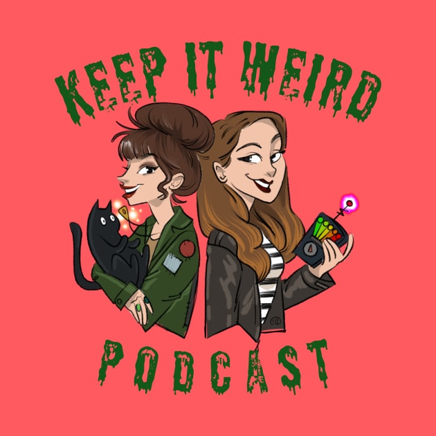 The Weirdos by Keep It Weird