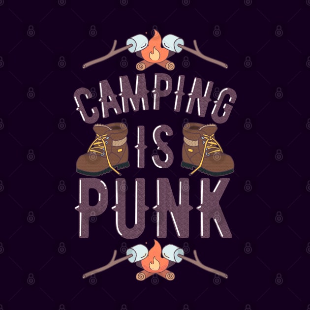 Camping is Punk by GiveMeThatPencil