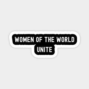 Women of the World Unite, International Women's Day, Perfect gift for womens day, 8 march, 8 march international womans day, 8 march womens Magnet