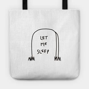 Let me sleep Tote