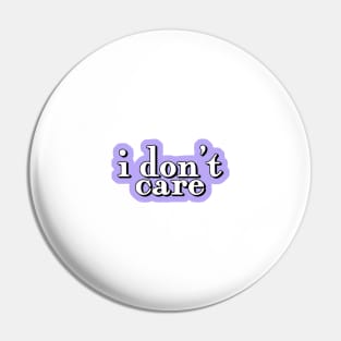 i dont care quote Pin