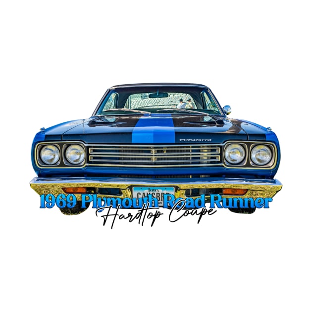 1969 Plymouth Road Runner Hardtop Coupe by Gestalt Imagery