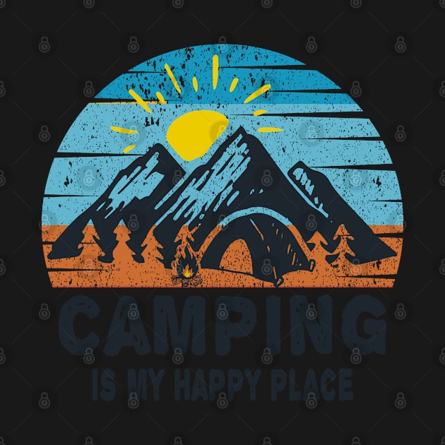 camping is my happy place by MBRK-Store