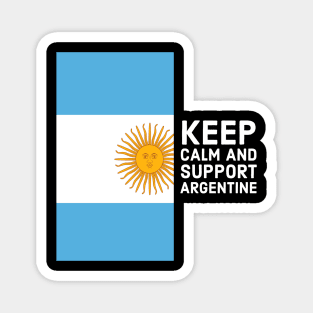 keep calm and support argentine Magnet