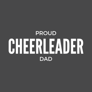 Proud Cheerleader Dad T-Shirt