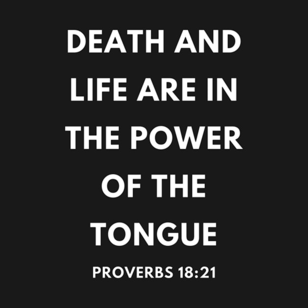 Proverbs 18-21 Life Death Power of the Tongue by BubbleMench