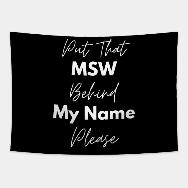 MSW Social Worker Graduation Gift Tapestry by Chey Creates Clothes