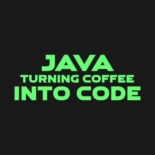 Java Turning Coffee Into Code Programming by Furious Designs