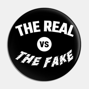 Real & Fake Pin