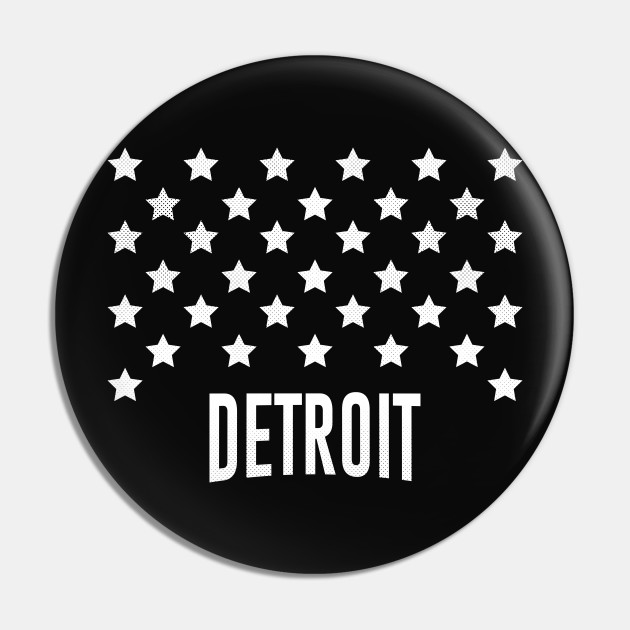 Detroit Michigan Mi Usa Stars Flag Detroit Pin Teepublic