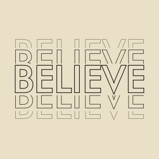 Believe T-Shirt