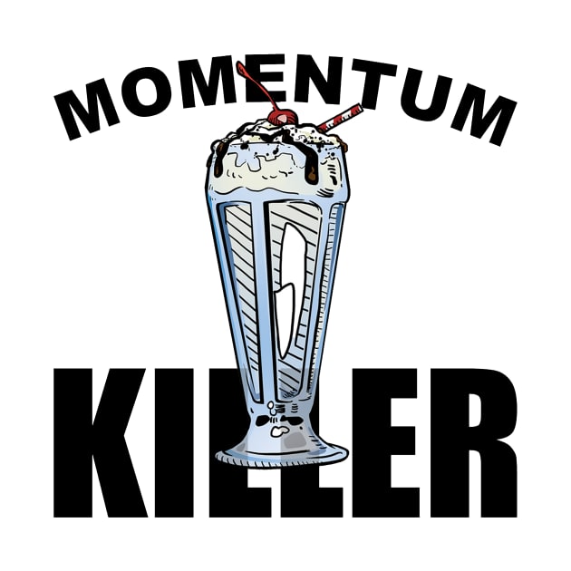 Momentum Killer Milkshake by Boulet420