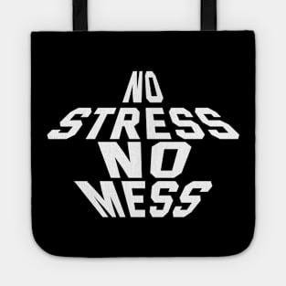 No Stress No Mess Tote