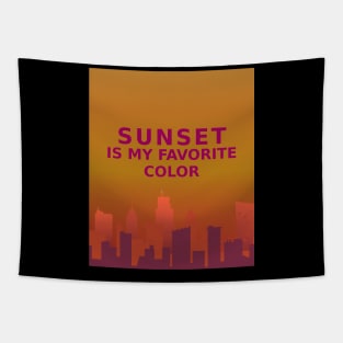 Sunset is my favorite color Tapestry