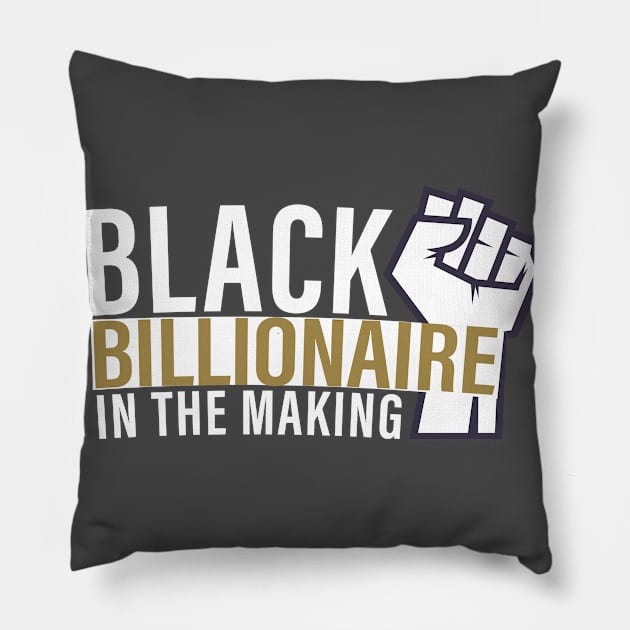 Black Billionaire In The Making Pillow by Shop design