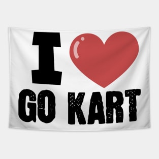 I love go kart Tapestry