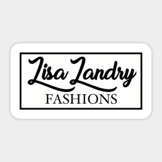 Lisa Landry Fashions Lisa Landry Fashions Sticker Teepublic