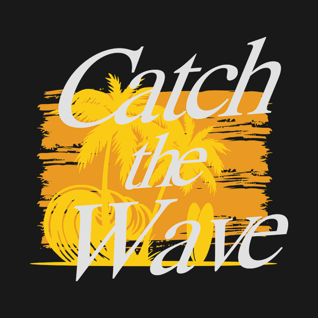 Catch the wave by hatem