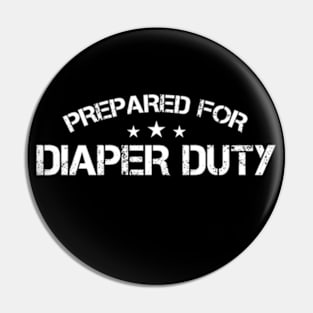 Prepared For Diaper Duty Pin