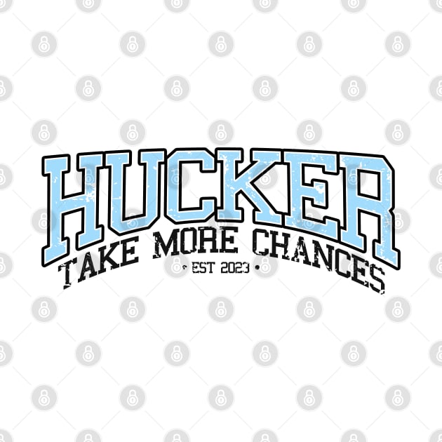 HUCKER Take More Chances Collegiate Blue by Hucker Apparel