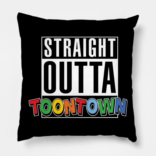 Straight Outta Toontown Pillow by WMKDesign