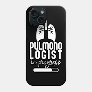 Pulmonologist In Progress Phone Case