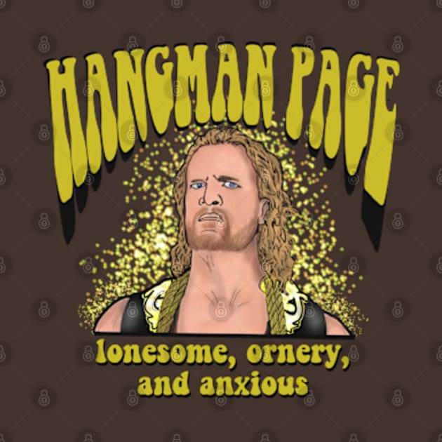 Hangman Page- Lonesome, ornery, and anxious by TL Bugg