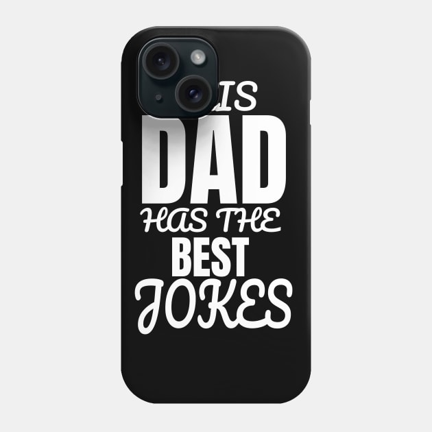 This Dad Has The Best Jokes Father's Day Gift Phone Case by Merchweaver