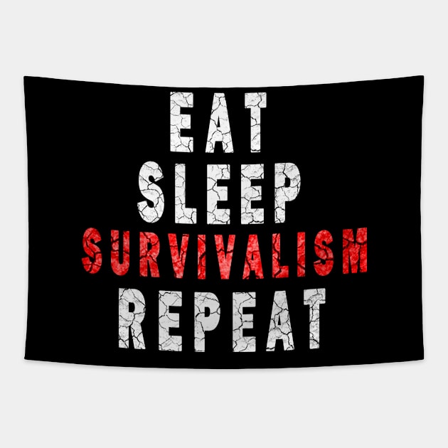 eat sleep survivalism repeat Tapestry by DesignerMAN