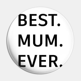 Best mum ever Pin