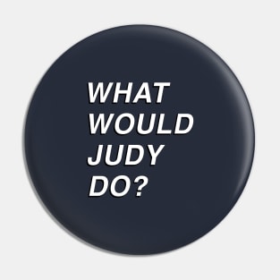 Dead to Me - What Would Judy Do? Pin