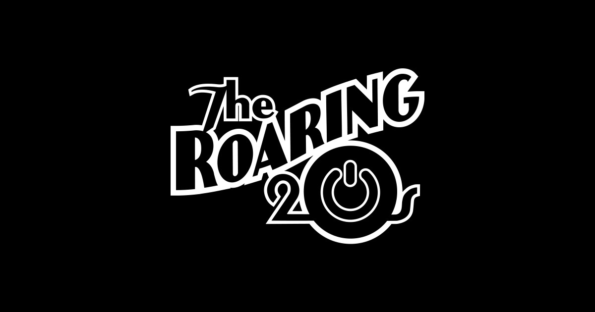 The Roaring 20s (Mono) - Typography - Sticker | TeePublic