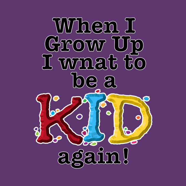 When I Grow Up-kid by NN Tease