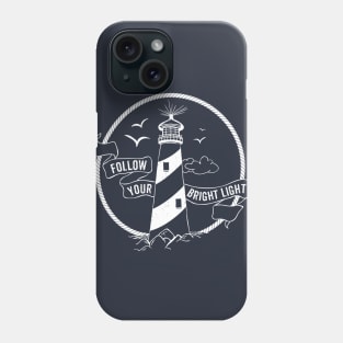 Nautical lettering: Follow you light Phone Case