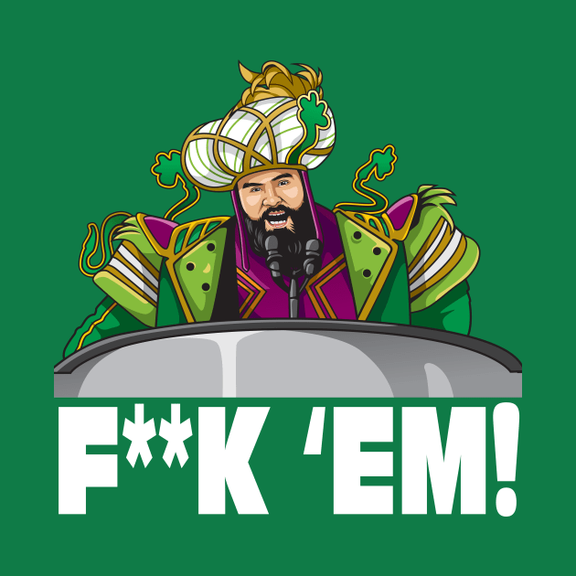 The F**K EM! by Tailgate Team Tees