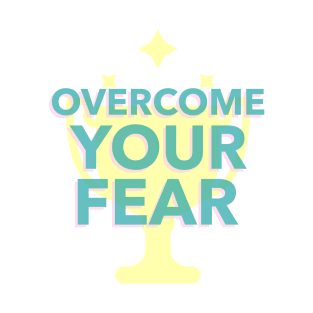 Overcome your fear trophy sparkle T-Shirt