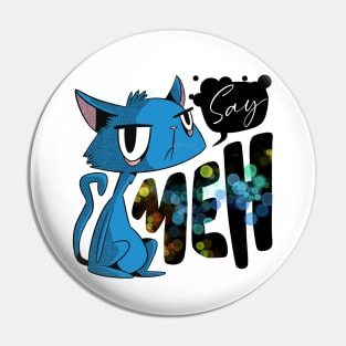 Meow With Me Pin