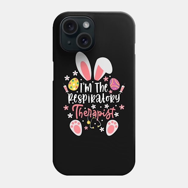 I'm The Respiratory Therapist Easter Rt Bunny Ears Easter Eggs Phone Case by dounjdesigner